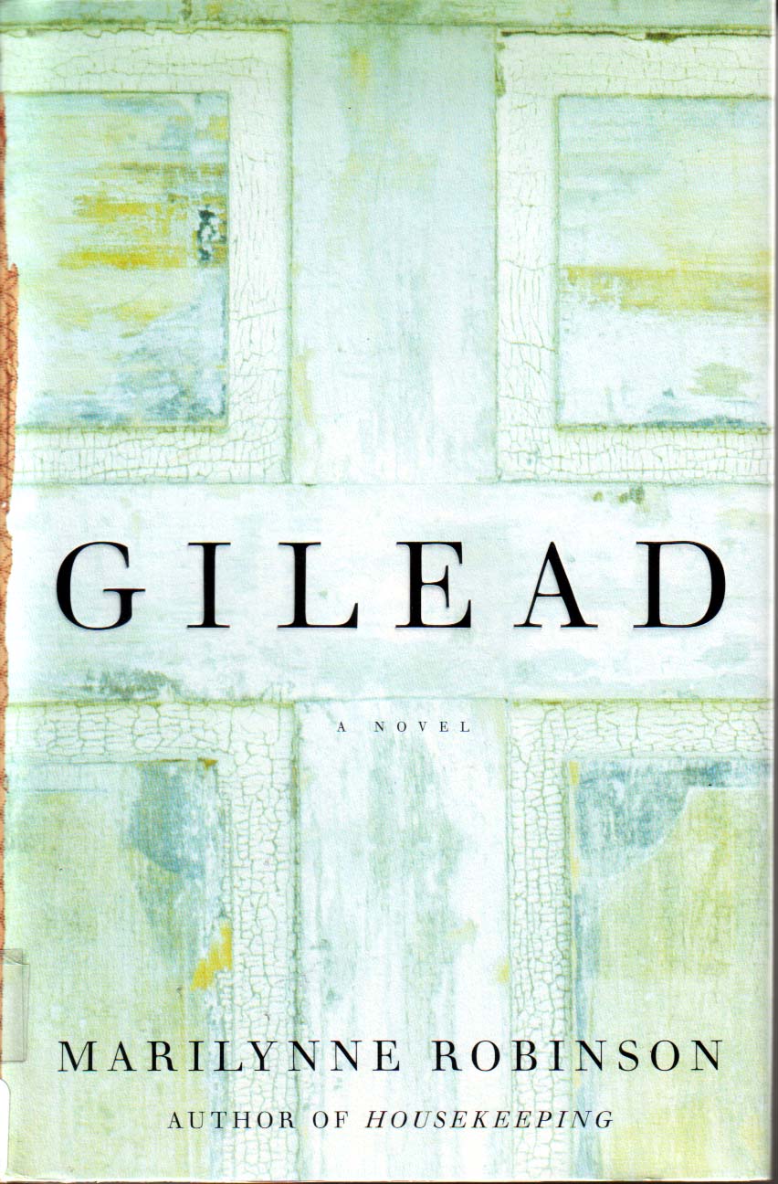 Book cover of Marilynne Robinson's "Gilead"