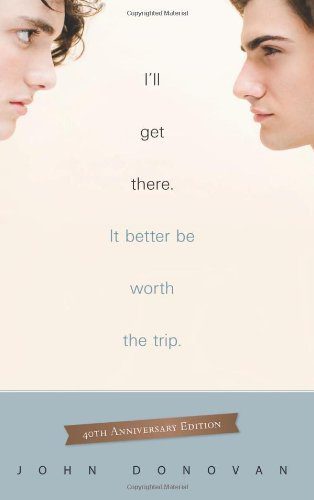 Book cover of John Donovan's "I'll Get There. It Better Be Worth The Trip"