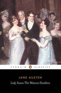 Book cover of Jane Austen's "Lady Susan, The Watsons and Sandition"