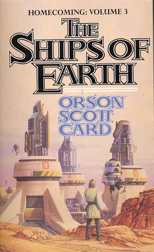 Book cover of Orson Scott Card's "The Ships of Earth"