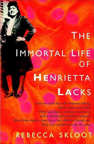 Book cover of Rebecca Skloot's "The Immortal Life of Henrietta Lacks"