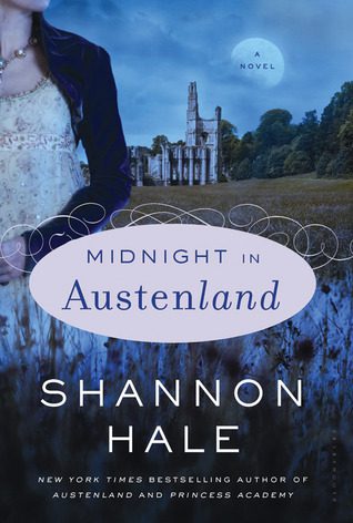 Book cover of Shannon Hale's "Midnight in Austenland"