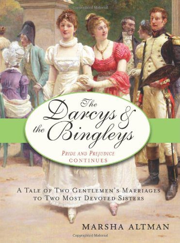 Book cover of Marsha Altman's "The Darcys and the Bingleys"