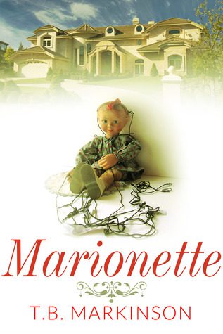 Book cover of T.B. Markinson's "Marionette"