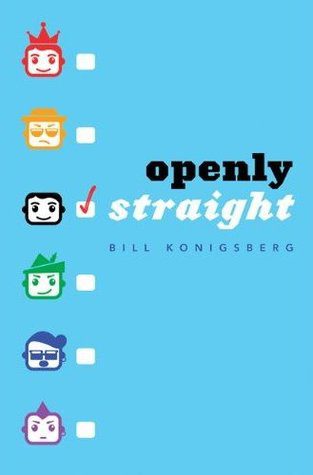 Book cover of Bill Konigsberg's "Openly Straight"