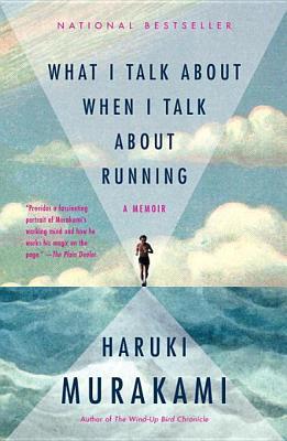 Murakami, Haruki - What I Talk About When I Talk About Running