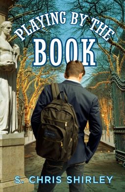 Book cover of S. Chris Shirley's "Playing by the Book"