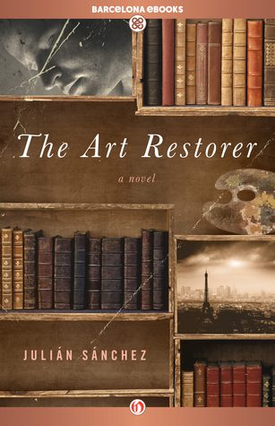 Book cover of Julián Sánchez's "The Art Restorer"
