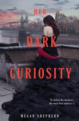 Book cover of Megan Shepherd's "Her Dark Curiosity"