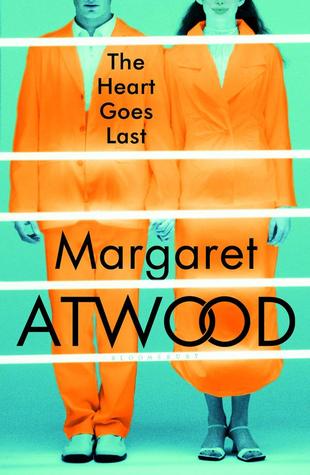 Book 387 The Heart Goes Last Margaret Atwood Geoffwhaley Book 387 The Heart Goes Last Margaret Atwood Geoffwhaley