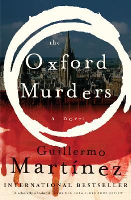 Book cover of Guillermo Martinez's "The Oxford Murders"