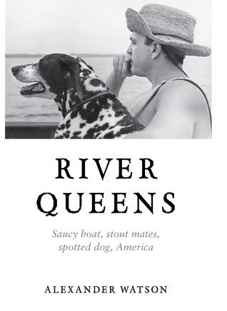 Book cover of Alexander Watson's "River Queens"