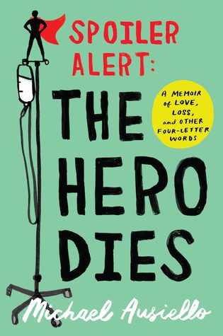 Book cover of Michael Ausiello's "Spoiler Alert: The Hero Dies"