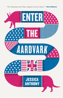 Book cover of Jessica Anthony's "Enter the Aardvark"