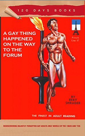 Book cover of Bert Schrader's "A Gay Thing Happened On the Way to the Forum"