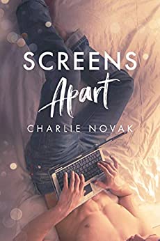 Book cover of Charlie Novak's "Screens Apart"