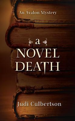 Book cover of Judi Culbertson's "A Novel Death"