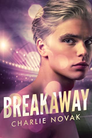Book cover of Charlie Novak's "Breakaway"
