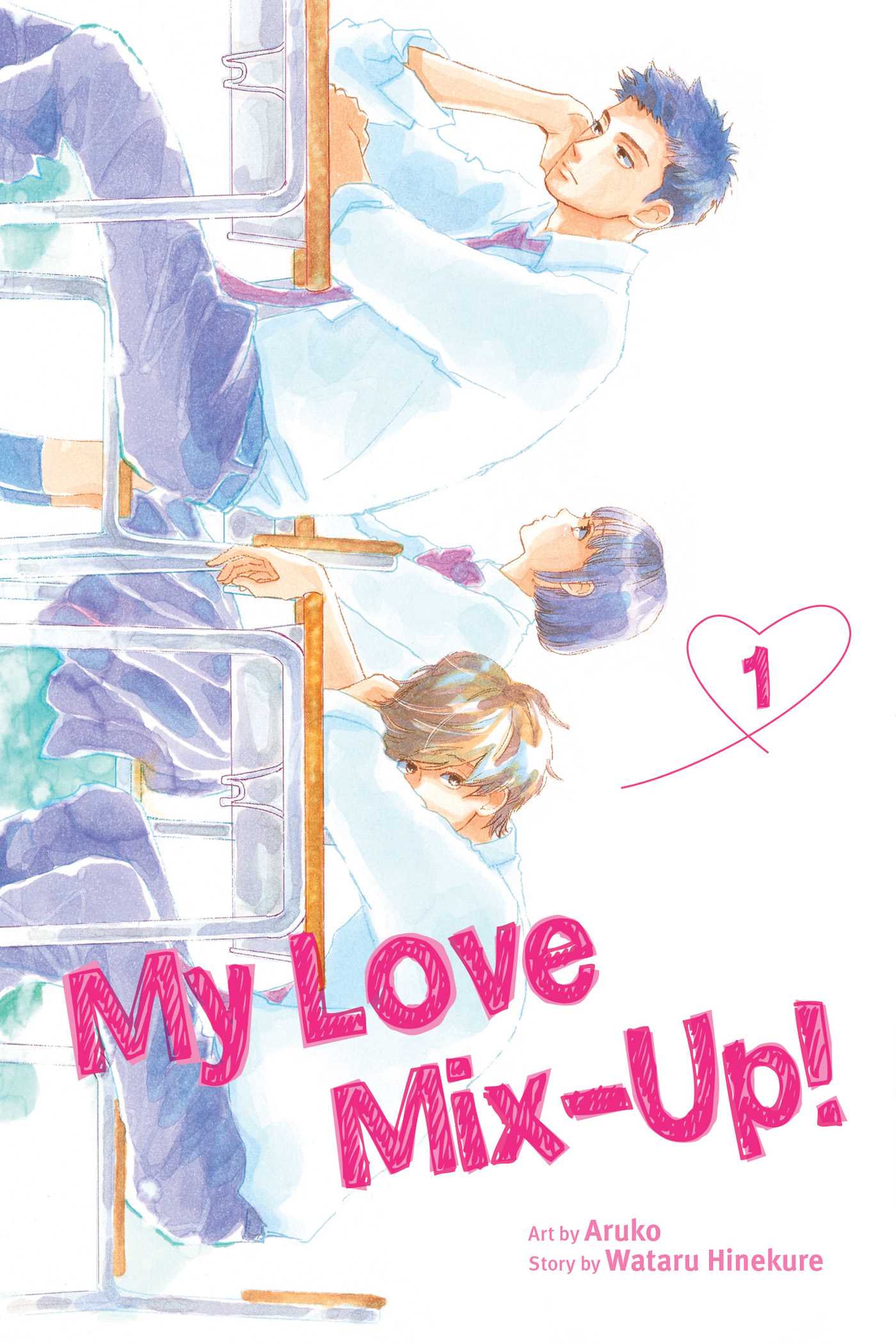 Book cover of Wataru Aruko Hinekure's "My Love Mix-Up! Vol. 1"