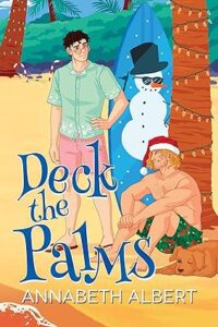 Book cover of Annabeth Albert's "Deck the Palms"