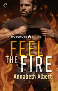 Book cover of Annabeth Albert's "Feel the Fire"