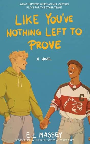 Book cover of E.L. Massey's "Like You've Nothing Left to Prove"